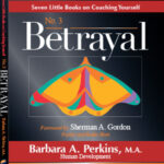 Seven-Little-Books-Coaching-Yourself-Betrayal-Barbara-Perkins-thumb